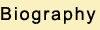 Biography